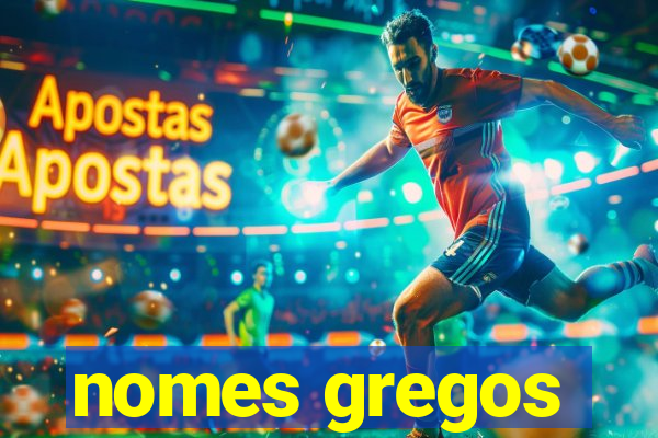 nomes gregos